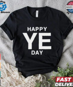 Official Happy Ye Day Shirt