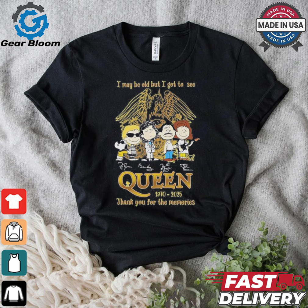 Official I May Be Old, But I Witnessed Queen 1970 2025 – Thanks for the Memories T Shirt Official I May Be Old, But I Witnessed Queen 1970 2025 – Thanks for the Memories T Shirt