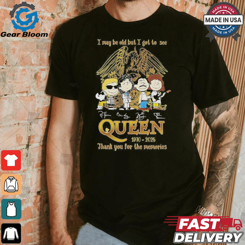 Official I May Be Old, But I Witnessed Queen 1970 2025 – Thanks for the Memories T Shirt Official I May Be Old, But I Witnessed Queen 1970 2025 – Thanks for the Memories T Shirt