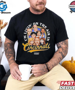 Official I’m Livin’ On The Air In Cincinnati Shirt