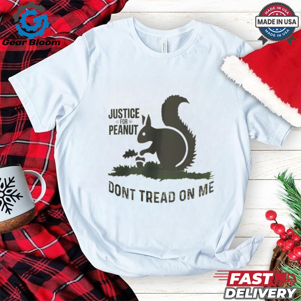 Official Justice For Peanut Don’t Tread On Me Peanut The Squirrel Shirt Official Justice For Peanut Don’t Tread On Me Peanut The Squirrel Shirt