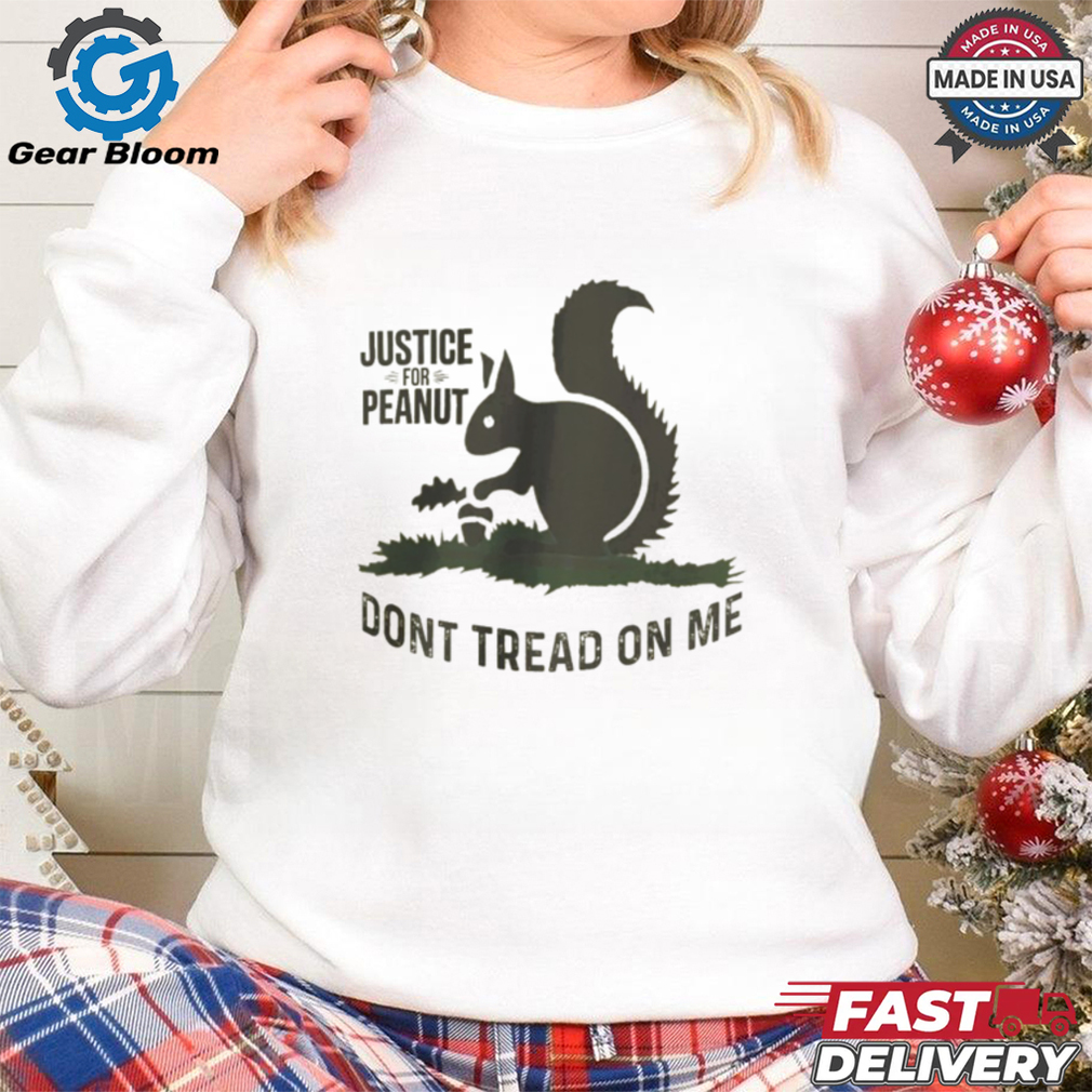Official Justice For Peanut Don’t Tread On Me Peanut The Squirrel Shirt Official Justice For Peanut Don’t Tread On Me Peanut The Squirrel Shirt