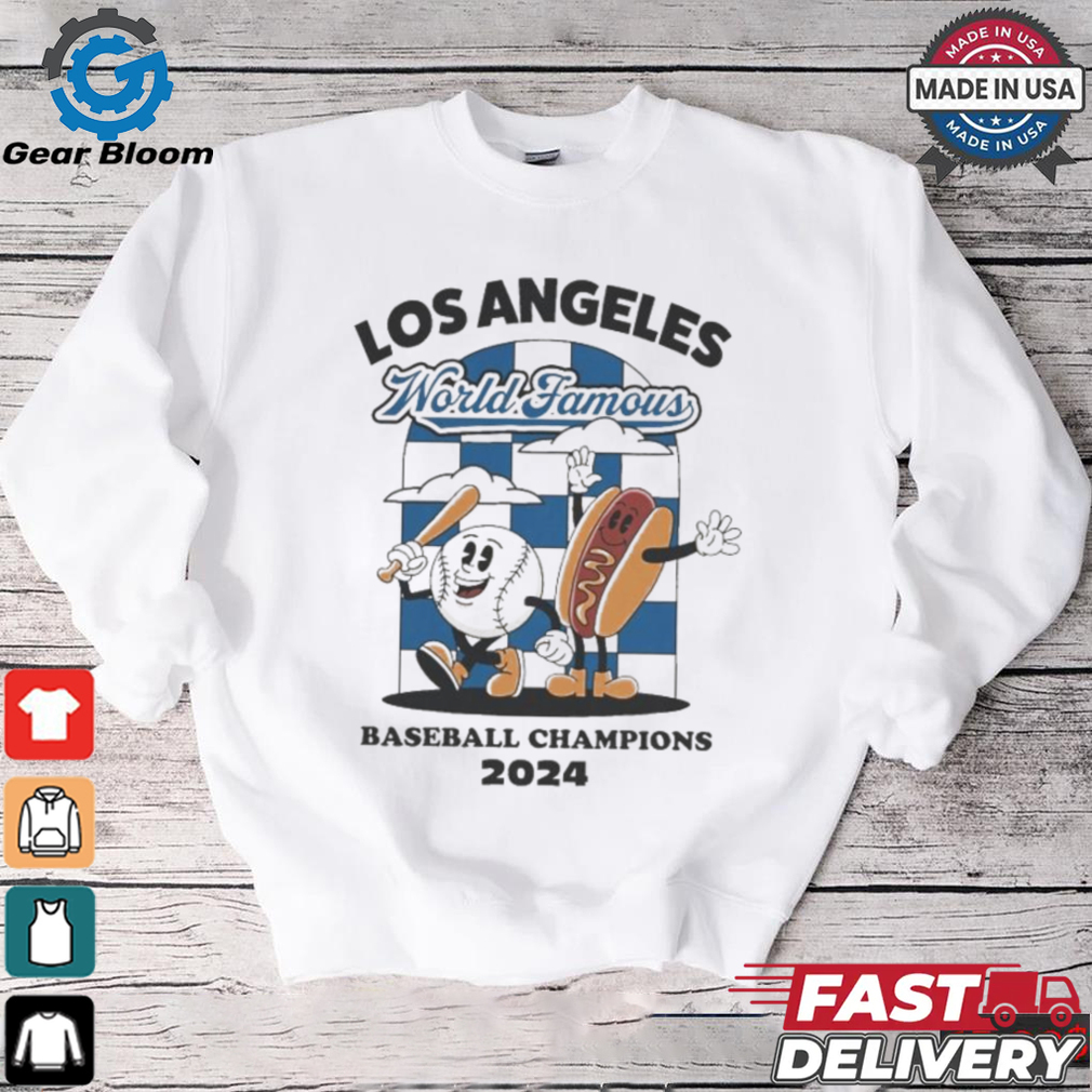Official Los Angeles Dodgers World Famous Baseball Champions 2024 Shirt Official Los Angeles Dodgers World Famous Baseball Champions 2024 Shirt