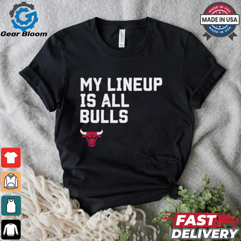 Official My Lineup Is Chicago Bulls NBA t shirt Official My Lineup Is Chicago Bulls NBA t shirt