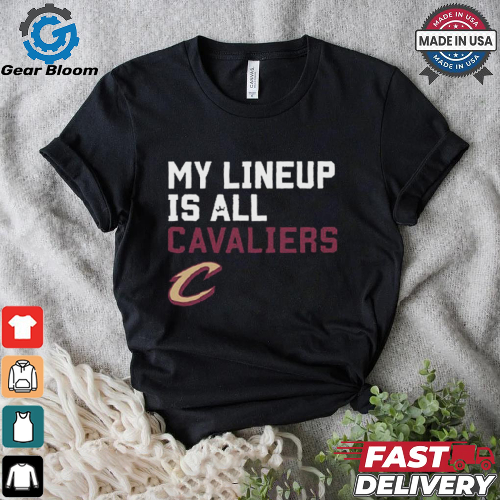 Official My Lineup Is Cleveland Cavaliers NBA t shirt Official My Lineup Is Cleveland Cavaliers NBA t shirt