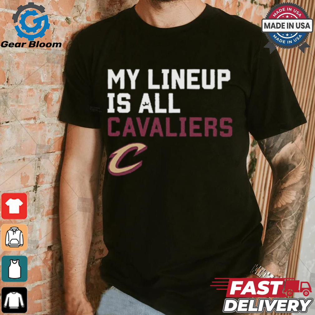 Official My Lineup Is Cleveland Cavaliers NBA t shirt Official My Lineup Is Cleveland Cavaliers NBA t shirt
