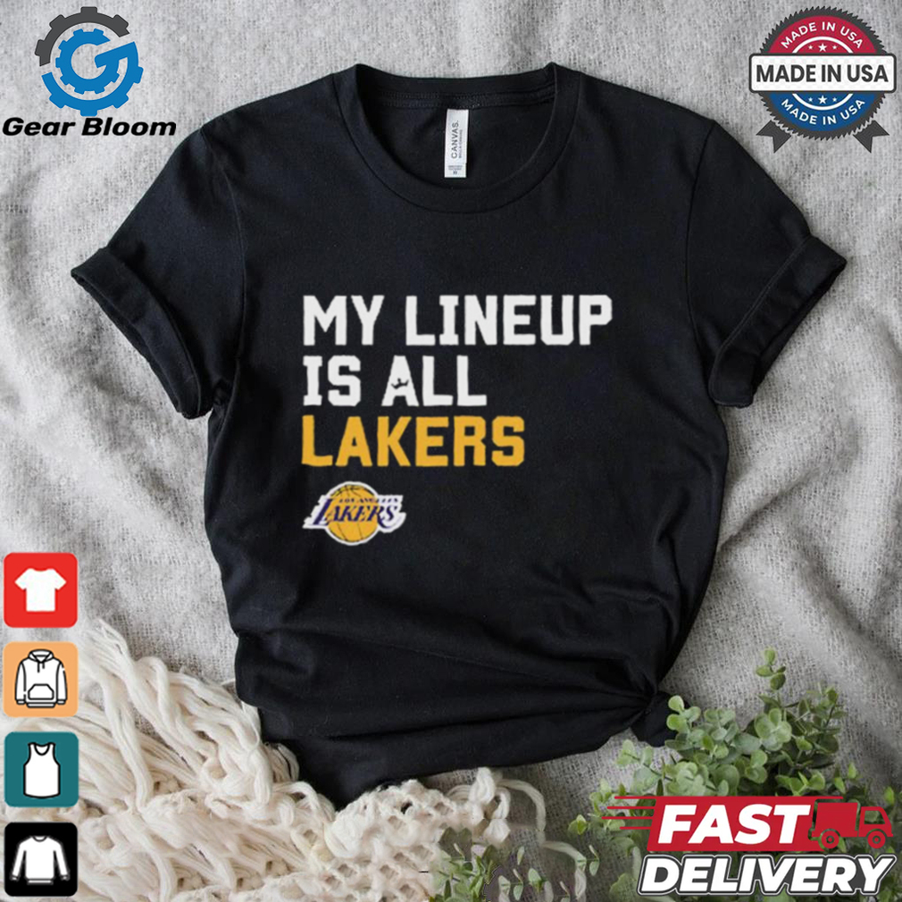 Official My Lineup Is Los Angeles Lakers NBA t shirt Official My Lineup Is Los Angeles Lakers NBA t shirt