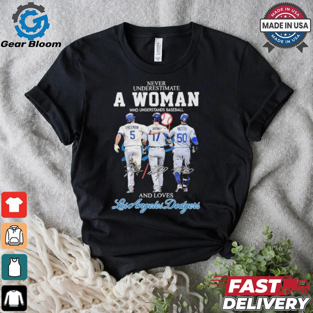 Official Never Underestimate A Woman Who Understands Baseball And Loves Los Angeles Dodgers Freeman. Ohtani And Betts Shirt Official Never Underestimate A Woman Who Understands Baseball And Loves Los Angeles Dodgers Freeman. Ohtani And Betts Shirt
