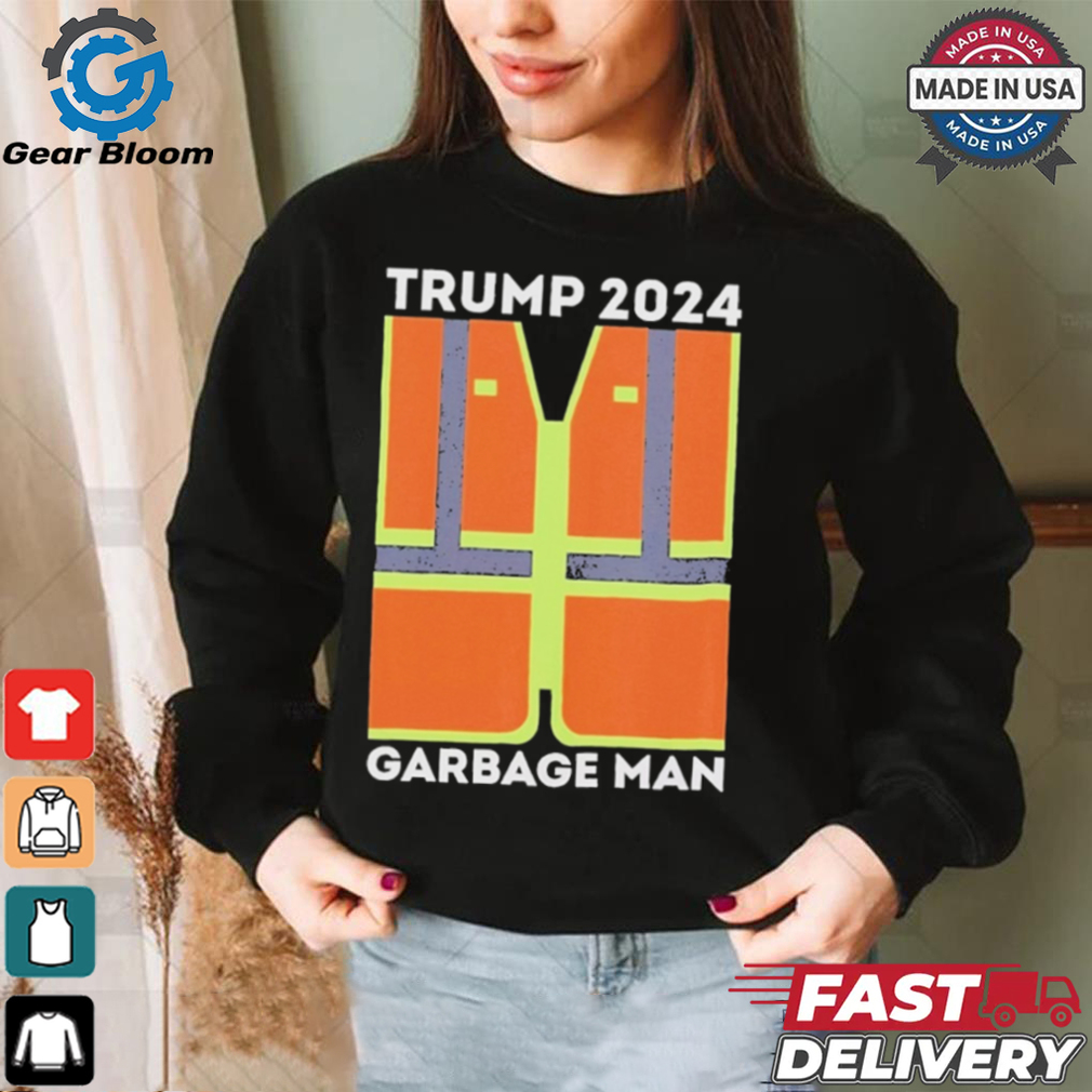 Official President Trump 2024 Garbage Man Funny Garbage Patriots Support T Shirt Official President Trump 2024 Garbage Man Funny Garbage Patriots Support T Shirt