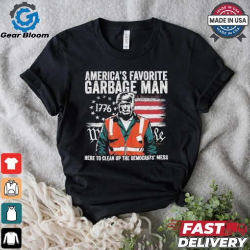 Official President Trump America’s Favorite Garbage Man Trump In Trash Truck T Shirt