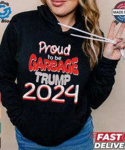 Official Proud to be Garbage Trump 2024 Shirt