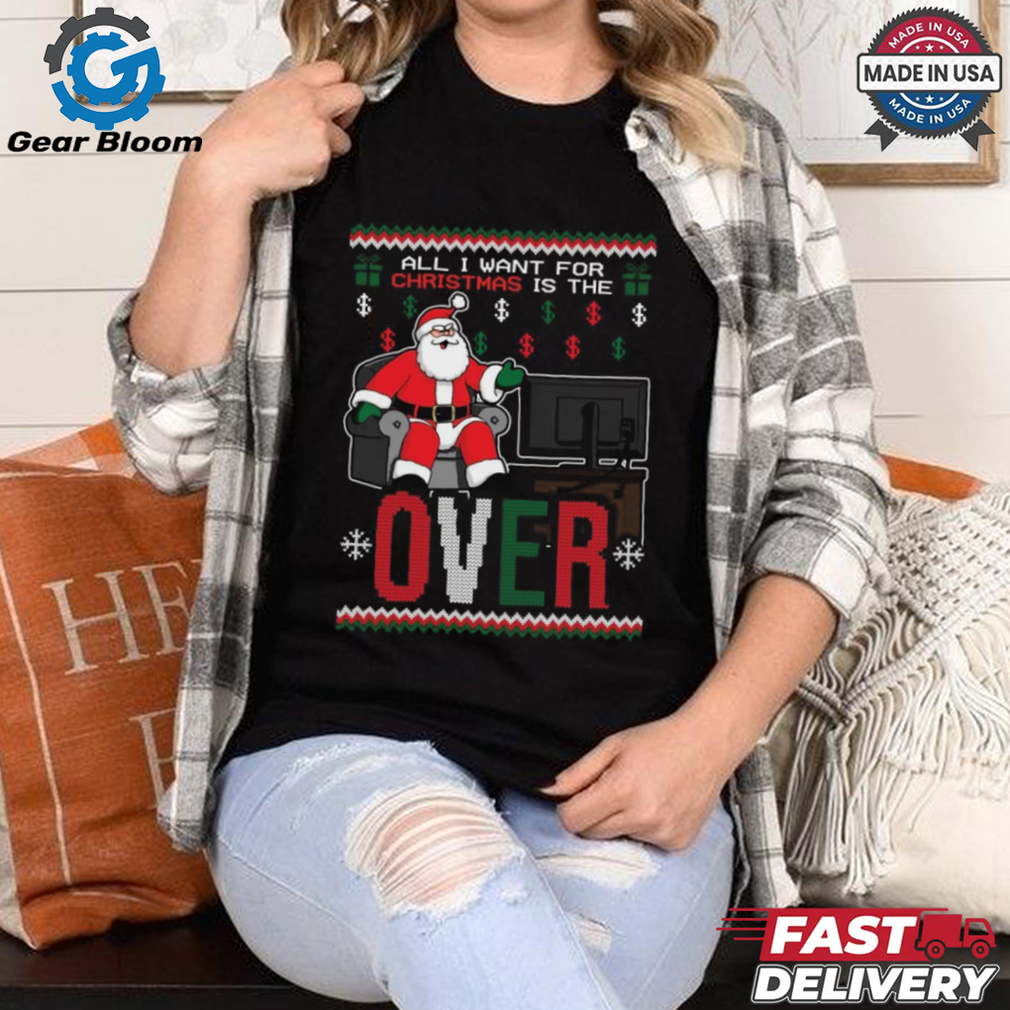 Official Santa All I Want For Christmas Is The Over Ugly Christmas 2024 Shirt Official Santa All I Want For Christmas Is The Over Ugly Christmas 2024 Shirt