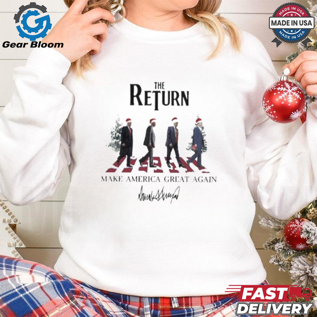 Official The Return Make America Great Again Donald Trump Abbey Road Christmas 2024 Shirt Official The Return Make America Great Again Donald Trump Abbey Road Christmas 2024 Shirt