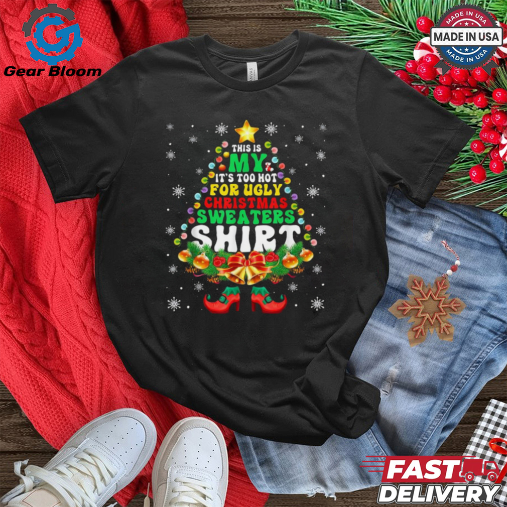 Official This Is My It’s Too Hot For Cute Ugly Christmas 2024 Shirt Official This Is My It’s Too Hot For Cute Ugly Christmas 2024 Shirt