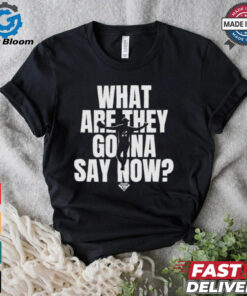 Official What Are They Gonna Say Now Dodgers Shirt