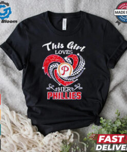 Philadelphia Phillies this girl loves her Phillies shirt
