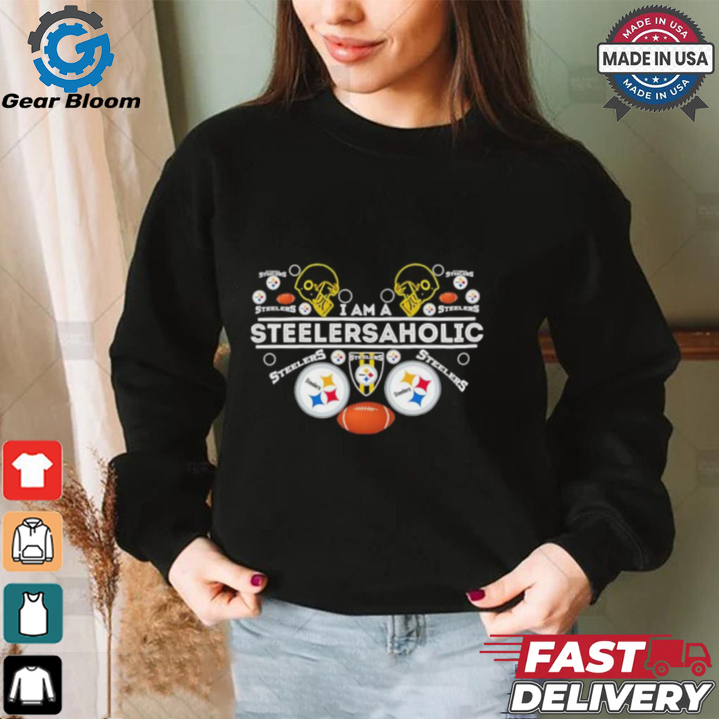 Pittsburgh Steelers I am a Steelersaholic shirt Pittsburgh Steelers I am a Steelersaholic shirt