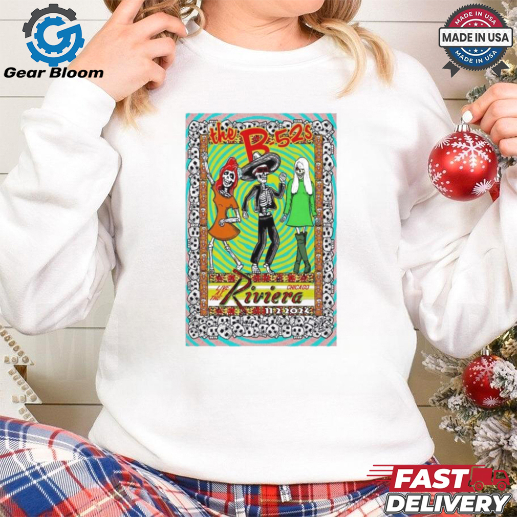 Poster The B 52’s At Riviera Theatre In Chicago, IL On Nov 2, 2024 Shirt Poster The B 52’s At Riviera Theatre In Chicago, IL On Nov 2, 2024 Shirt