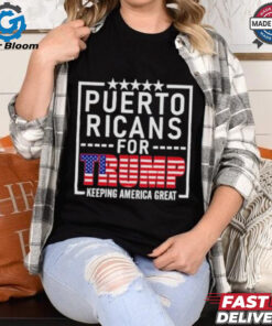 Puerto Ricans For Trump Donald Trump 2024 Election Keep America Great T shirt
