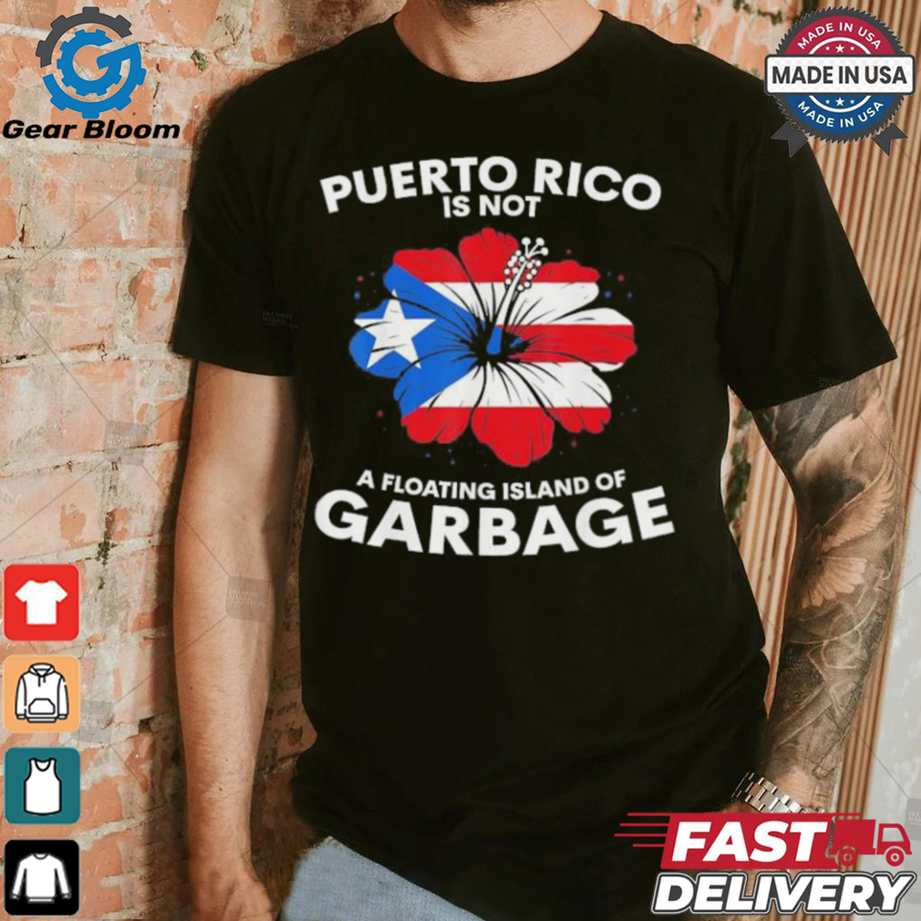 Puerto Rico Is Not A Floating Island Of Garbage Donald Trump Boards Garbage Truck Truck ‘in Honour Of Kamala And Joe Biden T shirt Puerto Rico Is Not A Floating Island Of Garbage Donald Trump Boards Garbage Truck Truck ‘in Honour Of Kamala And Joe Biden T shirt