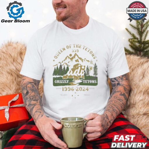 Queen Of The Tetons 399 Grizzly Bear 1996 2024 shirt