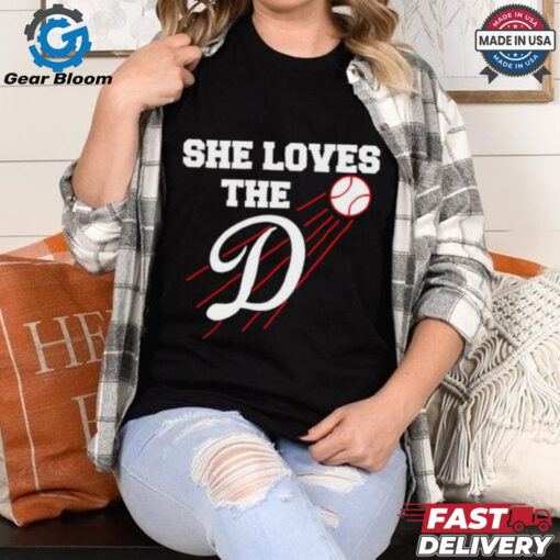 She loves the D Los Angeles Dodgers shirt