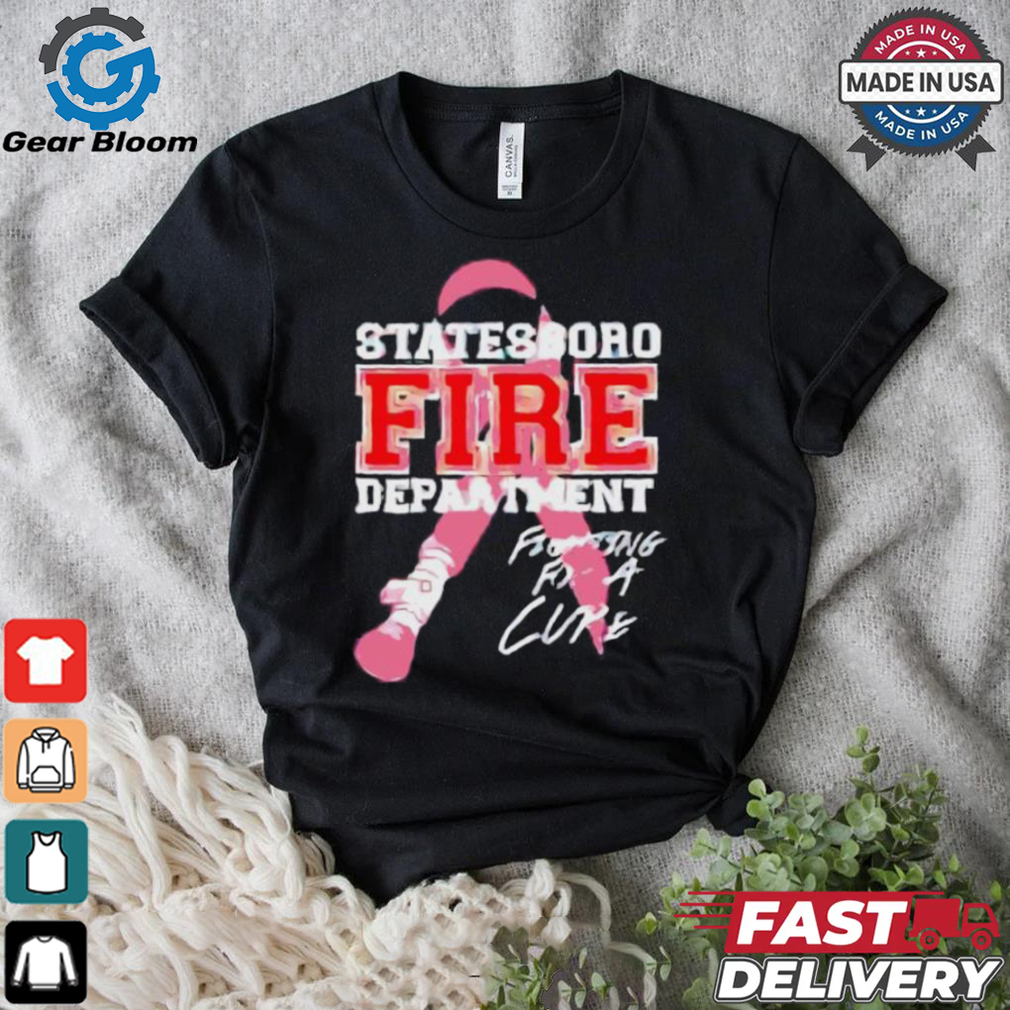 State8boro Fire department fighting for a cure shirt State8boro Fire department fighting for a cure shirt