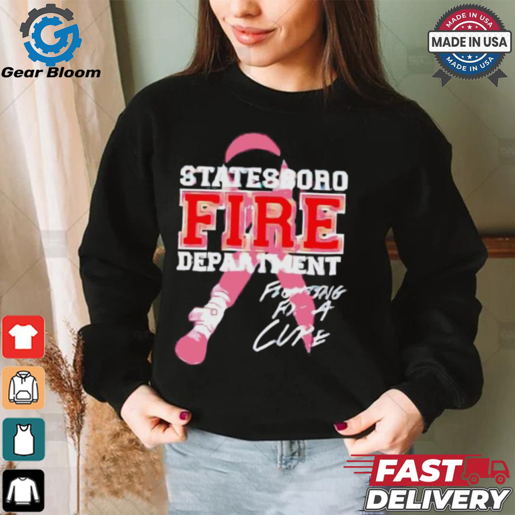 State8boro Fire department fighting for a cure shirt State8boro Fire department fighting for a cure shirt