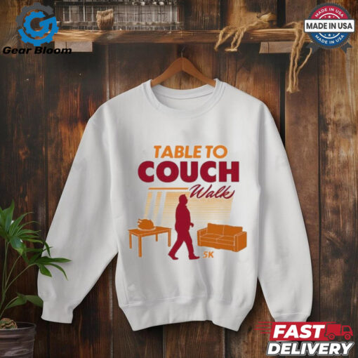 Table To Couch 5K Thanksgiving T Shirt