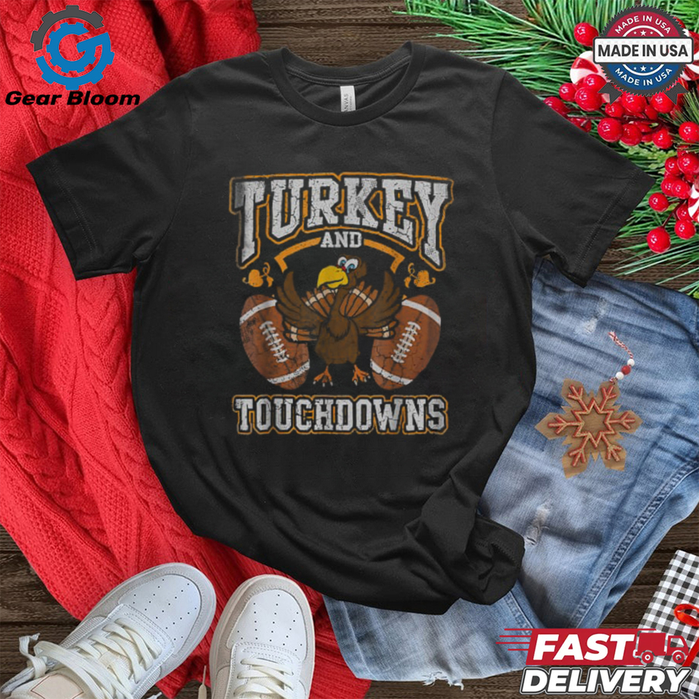 Thanksgiving Turkey And Touchdowns Football Men Kids Women T Shirt Thanksgiving Turkey And Touchdowns Football Men Kids Women T Shirt