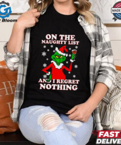 The Grinch Wine On The Naughty List And I Regret Nothing Christmas 2024 Shirt