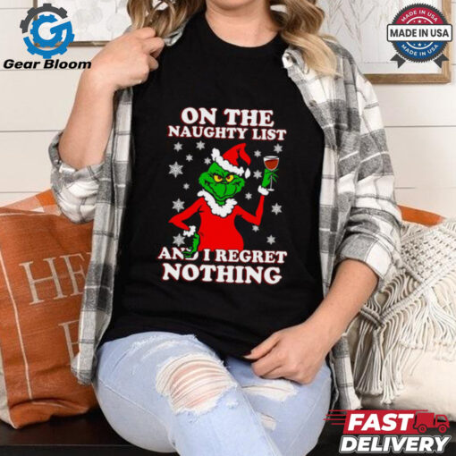 The Grinch Wine On The Naughty List And I Regret Nothing Christmas 2024 Shirt