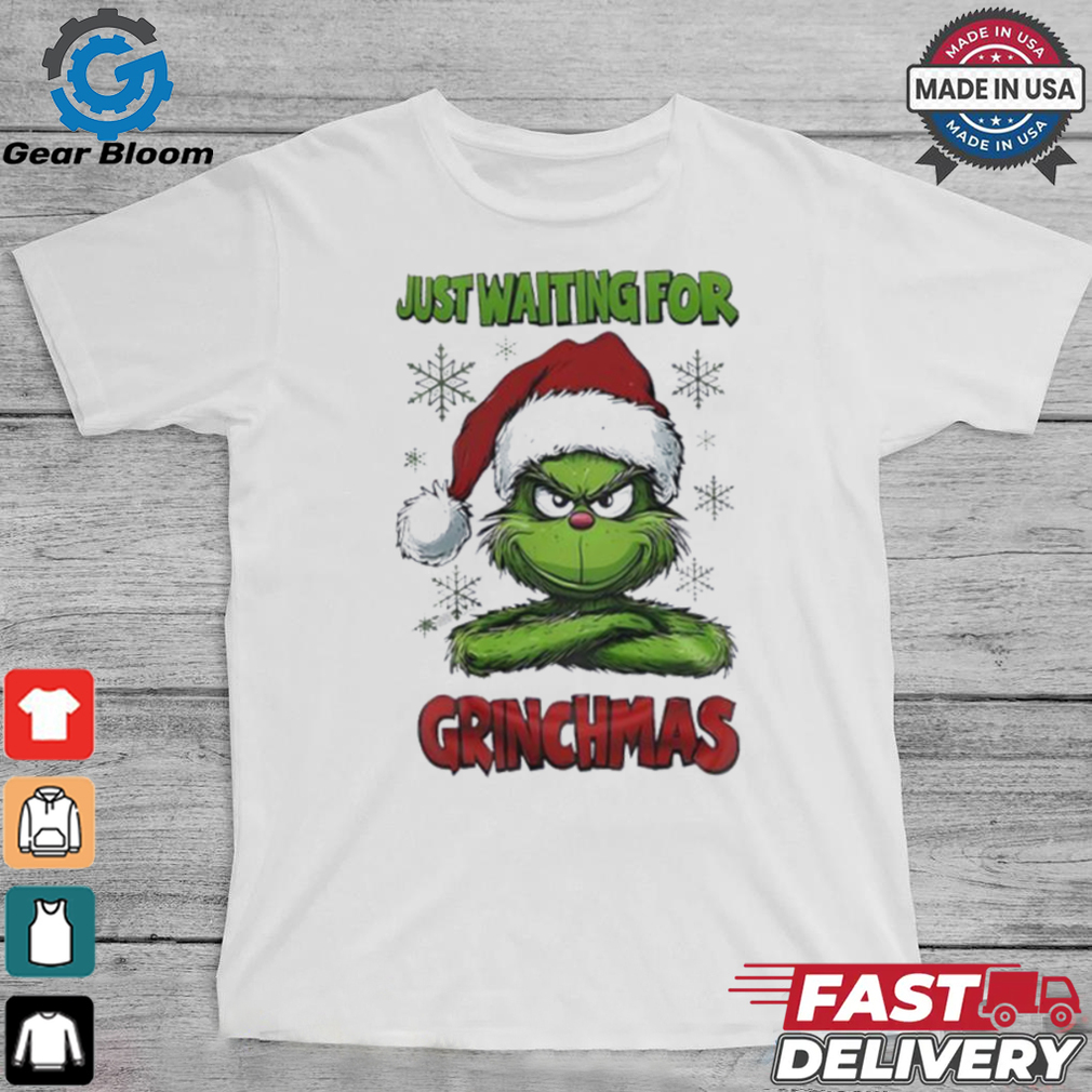 The Grinch just waiting for Grinchmas X Mas 2024 shirt The Grinch just waiting for Grinchmas X Mas 2024 shirt