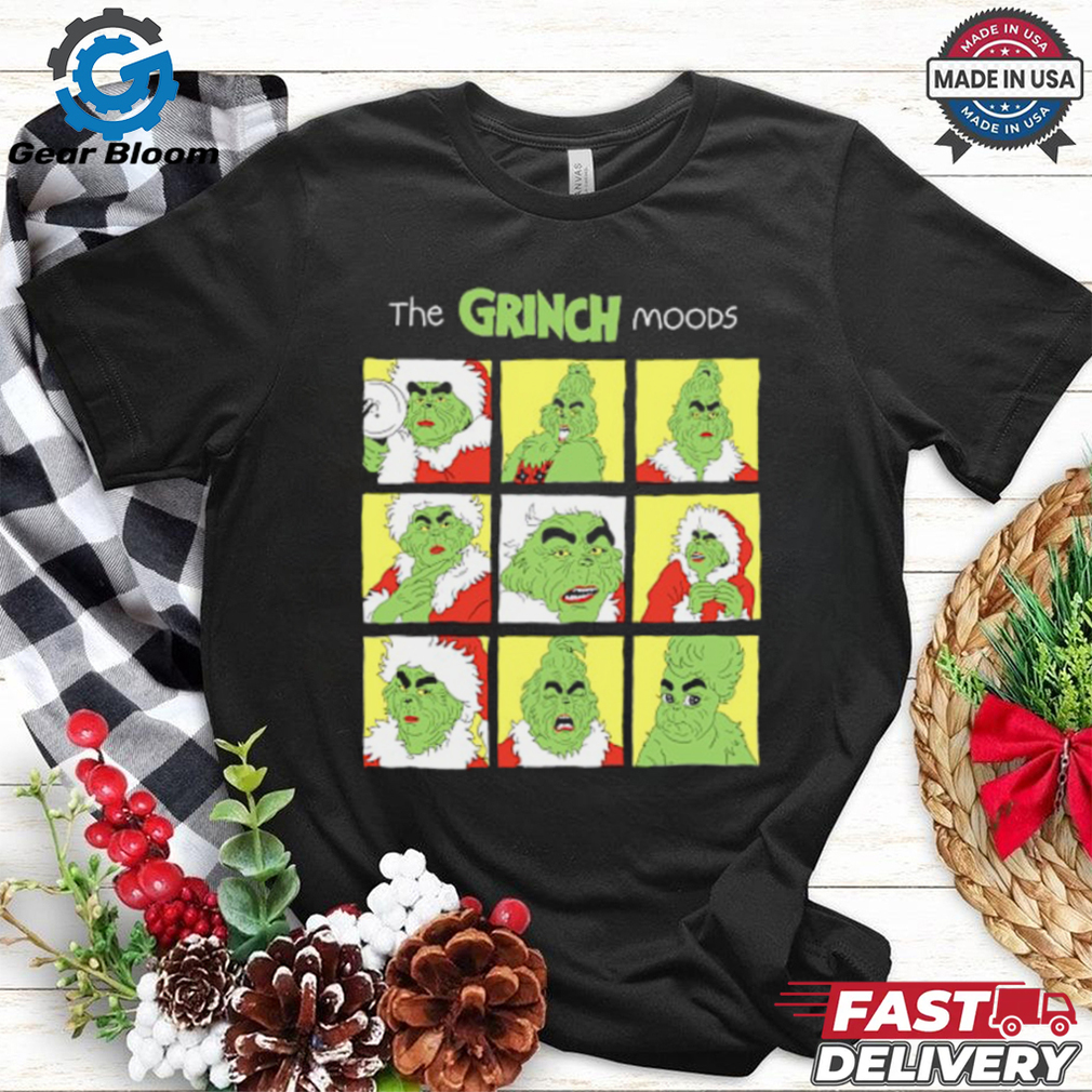The grinch moods T Shirt The grinch moods T Shirt