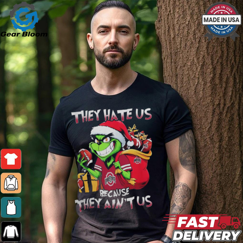 They Hate Us Because They Ain’t Us Grinch Vs Ohio State Buckeyes Football Christmas Shirt They Hate Us Because They Ain’t Us Grinch Vs Ohio State Buckeyes Football Christmas Shirt