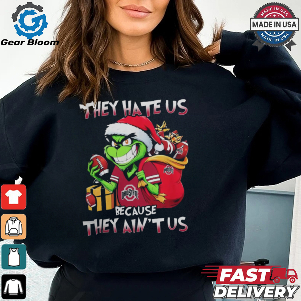 They Hate Us Because They Ain’t Us Grinch Vs Ohio State Buckeyes Football Christmas Shirt They Hate Us Because They Ain’t Us Grinch Vs Ohio State Buckeyes Football Christmas Shirt