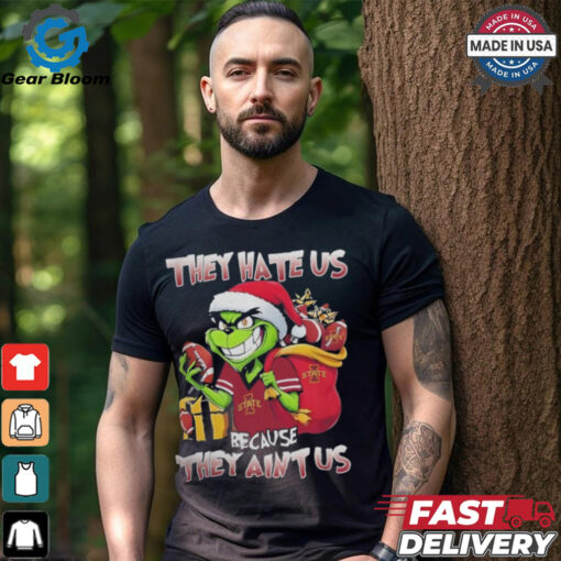 They Hate Us Because They Ain’t Us Grinch X Iowa State Cyclones Football Christmas Shirt