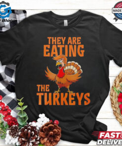 They are eating Turkey Donald Trump Thanksgiving shirt
