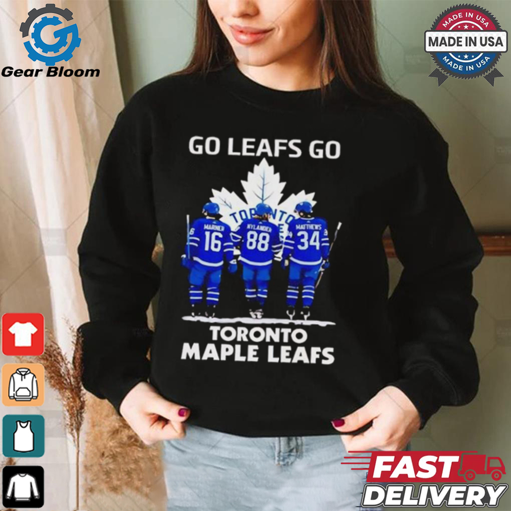 Toronto Maple Leafs go Leafs go shirt Toronto Maple Leafs go Leafs go shirt