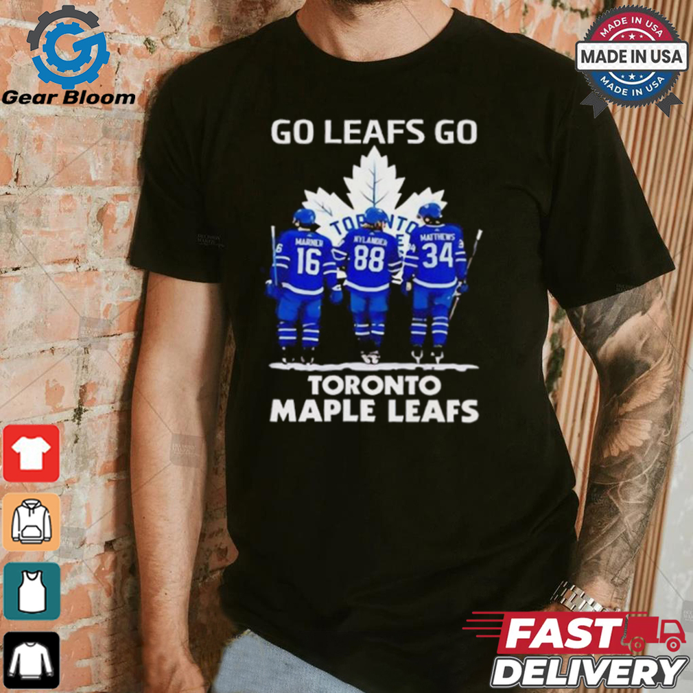 Toronto Maple Leafs go Leafs go shirt Toronto Maple Leafs go Leafs go shirt