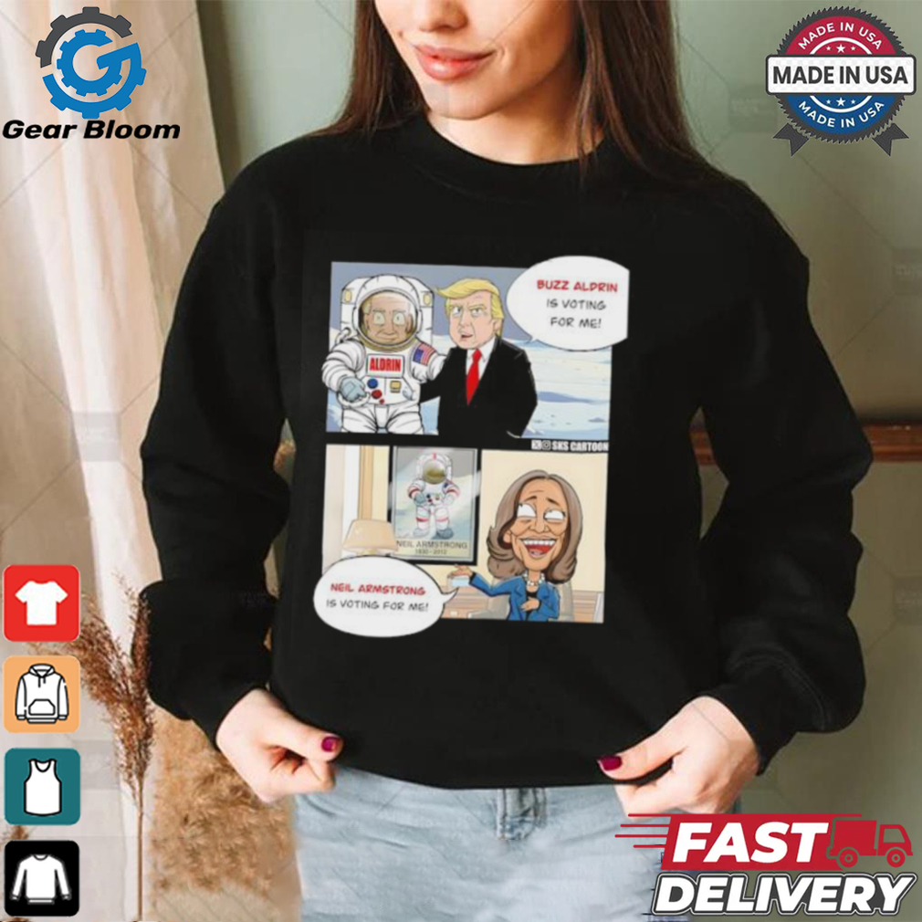 Trump Buzz Aldrin is voting for me and Harris Neil Armstrong is voting for me shirt Trump Buzz Aldrin is voting for me and Harris Neil Armstrong is voting for me shirt