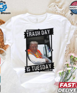 Trump Garbage Truck Trash Day Tuesday Shirt