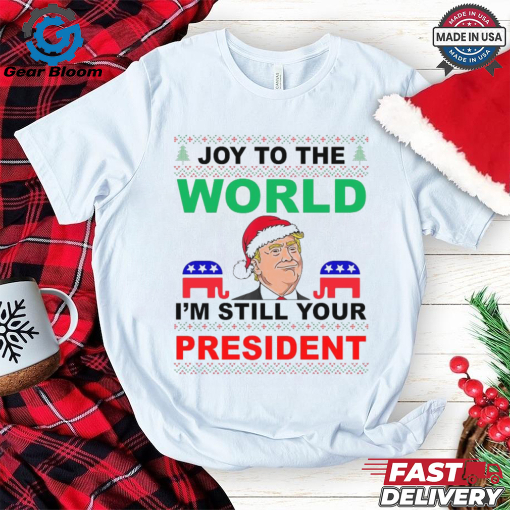 Trump Santa Joy To The World I’m Still Your President Ugly Christmas 2024 Shirt Trump Santa Joy To The World I’m Still Your President Ugly Christmas 2024 Shirt