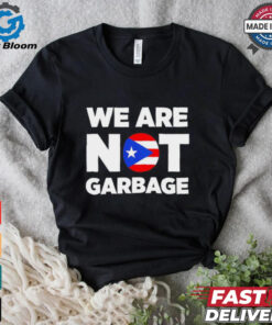 Trump we are not garbage shirt