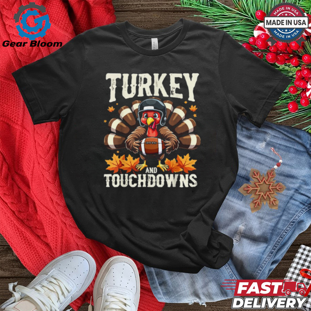 Turkey And Touchdowns Football Thanksgiving Shirts Men Boys T Shirt Turkey And Touchdowns Football Thanksgiving Shirts Men Boys T Shirt
