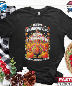 Turkey Happy Thanksgiving Thankful Grateful Blessed Shirt