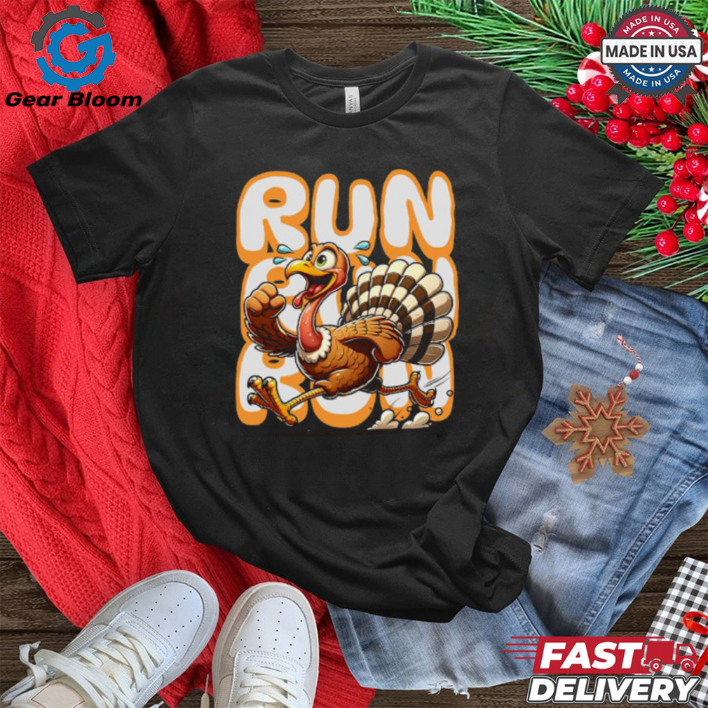 Turkey Run Costume Thanksgiving Running Turkey Trot T Shirt Turkey Run Costume Thanksgiving Running Turkey Trot T Shirt