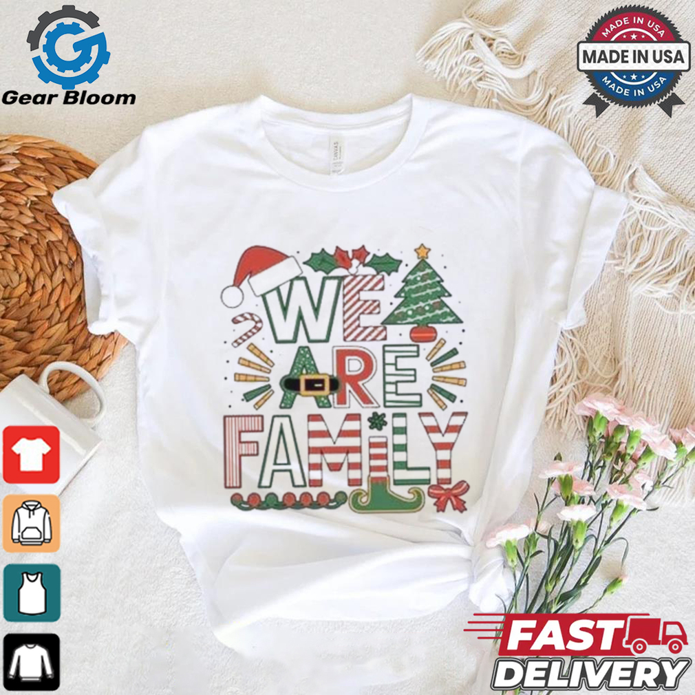 We Are Family Christmas Shirt We Are Family Christmas Shirt