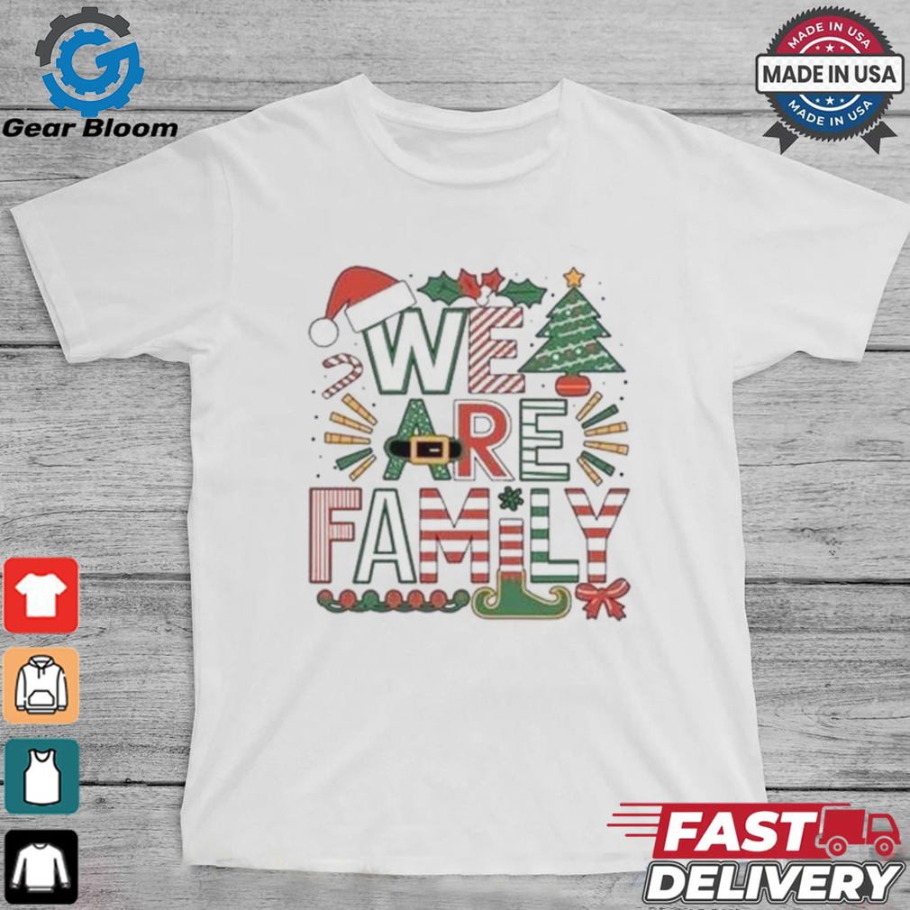 We Are Family Christmas Shirt We Are Family Christmas Shirt