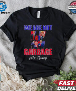 We Are Not Garbage Vote Trump T Shirt